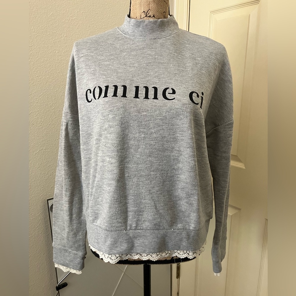 Forever 21 F21 Gray French writing comme ci ca mock neck sweatshirt lace medium